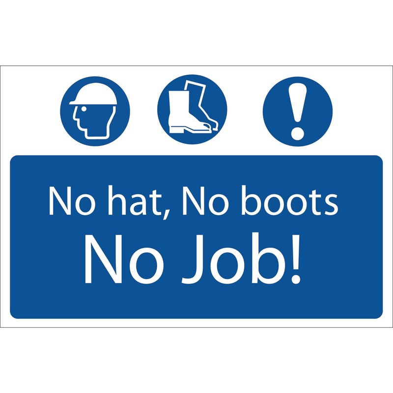Draper 'No Hat, No Boots, No Job' Mandatory Sign - SS53